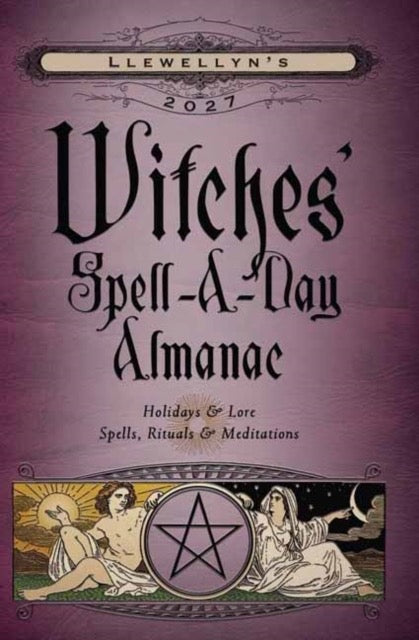 Llewellyn's 2027 Witches' Spell-A-Day Almanac by Llewellyn