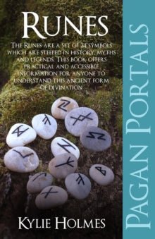 Pagan Portals – Runes by Kylie Holmes