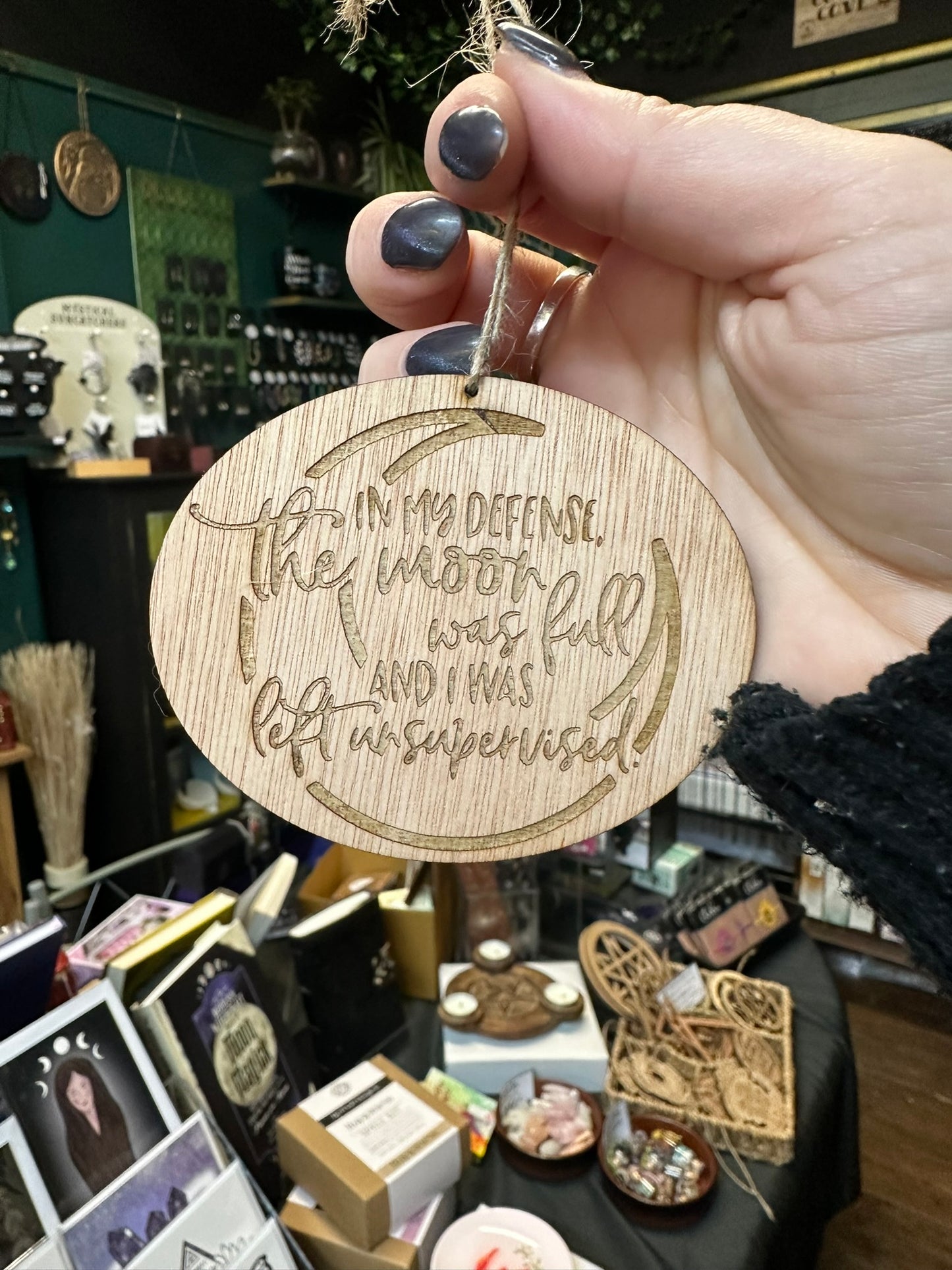 In my defense the moon was full Wooden Hanging Sign