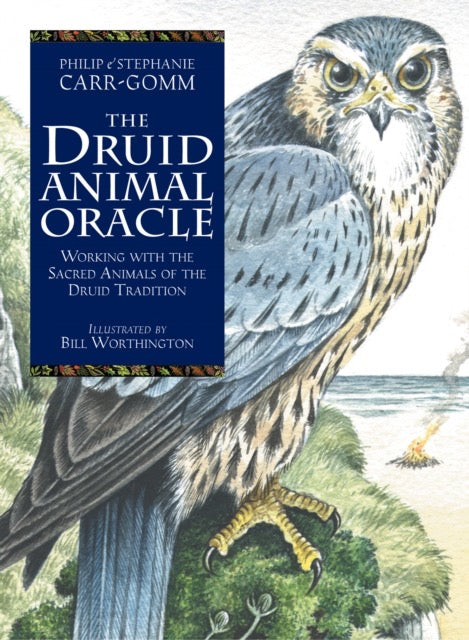 The Druid Animal Oracle by Philip Carr-Gomm & Stephanie Carr-Gomm