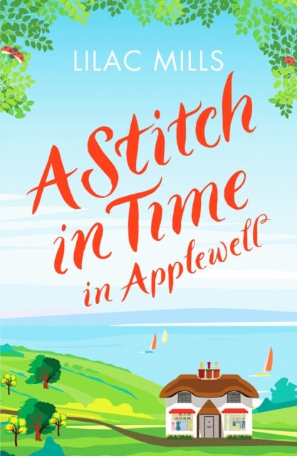 A Stitch in Time in Applewell : A feel-good romance to make you smile by Lilac Mills