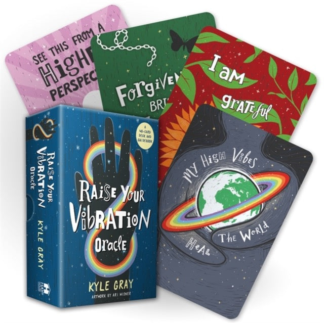 Raise Your Vibration Oracle : A 48-Card Deck and Guidebook by Kyle Gray