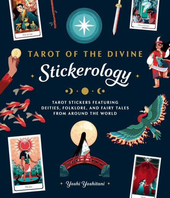Tarot of the Divine Stickerology : Tarot Stickers Featuring Deities, Folklore, and Fairy Tales from Around the World: Tarot stickers for journals, water bottles, laptops, planners, and more by Yoshi Yoshitani