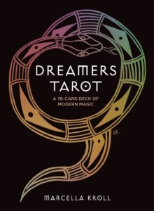 Dreamers Tarot : A 78-Card Deck of Modern Magic by Marcella Kroll