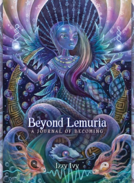 Beyond Lemuria : A Journal of Becoming by Izzy Ivy