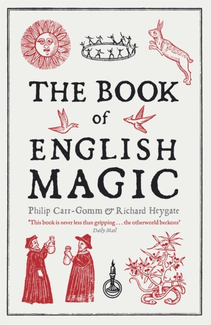 The Book of English Magic by Richard Heygate (Author) , Philip Carr-Gomm