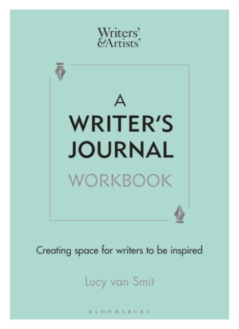 A Writer’s Journal Workbook : Creating space for writers to be inspired by Lucy van Smit