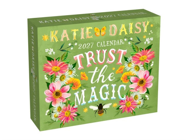 Katie Daisy 2027 Day-to-Day Calendar : Trust the Magic by Katie Daisy