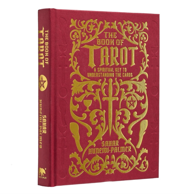 The Book of Tarot : A Spiritual Key to Understanding the Cards by Sahar Huneidi-Palmer