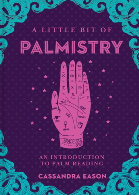 Little Bit of Palmistry, A : An Introduction to Palm Reading by Cassandra Eason