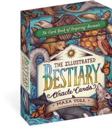 The Illustrated Bestiary Oracle Cards : 36-Card Deck of Inspiring Animals by Maia Toll