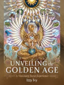 Unveiling the Golden Age : A Visionary Tarot Experience Deluxe Tarot Set by Izzy Ivy