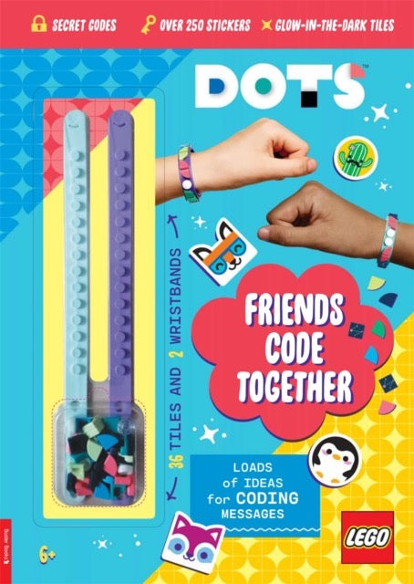 LEGO® DOTS®: Friends Code Together (with stickers, LEGO tiles and two wristbands) by LEGO® (Author) , Buster Books