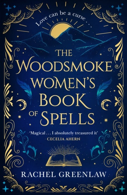 The Woodsmoke Women’s Book of Spells by Rachel Greenlaw