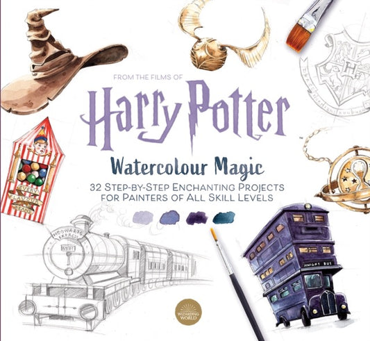 Harry Potter Watercolour Magic : 32 Step-by-Step Enchanting Projects for Painters of All Skill Levels by Tugce Audoir