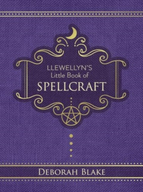 Llewellyn's Little Book of Spellcraft by Deborah Blake