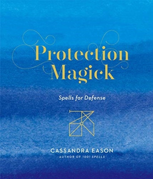 Protection Magick by Cassandra Eason
