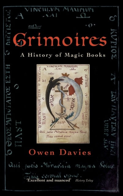 Grimoires : A History of Magic Books by Owen Davies