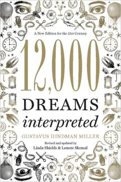 12,000 Dreams Interpreted : A New Edition for the 21st Century by Linda Shields