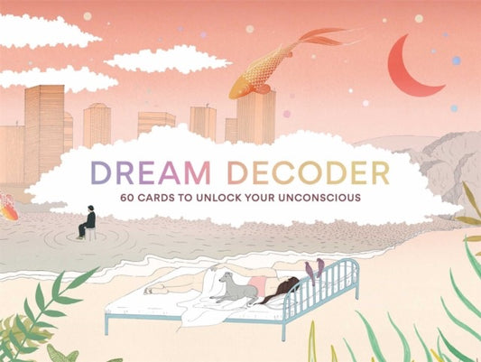 Dream Decoder : 60 Cards to Unlock Your Unconscious by Theresa Cheung