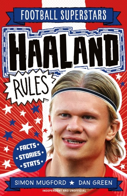 Football Superstars: Haaland Rules by Simon Mugford